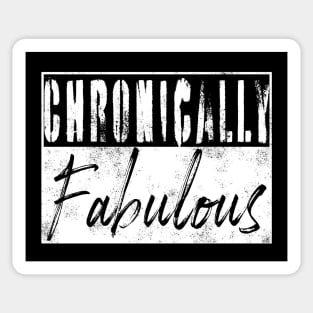 Chronically Fabulous Sticker